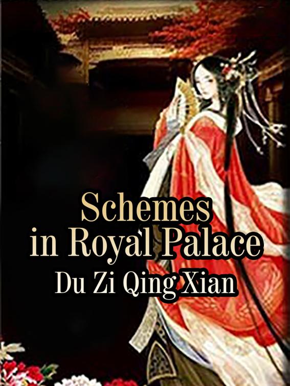 This image is the cover for the book Schemes in Royal Palace, Volume 8