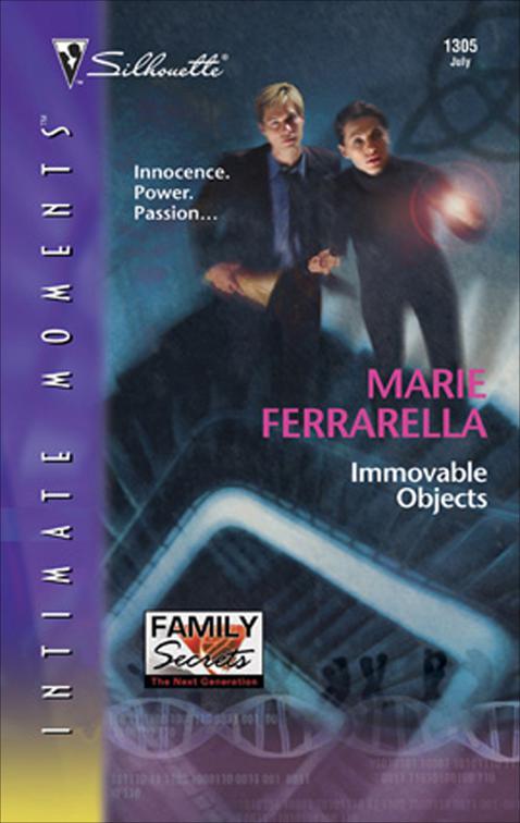 Immovable Objects, Family Secrets: The Next Generation