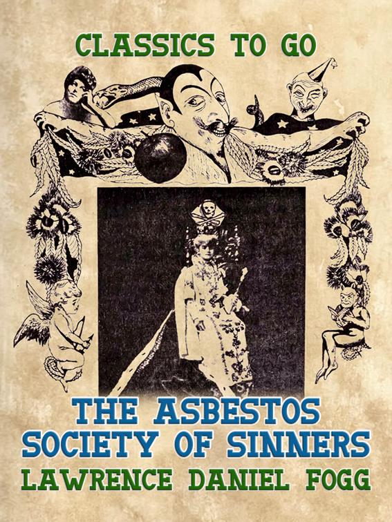 The Asbestos Society of Sinners, Classics To Go