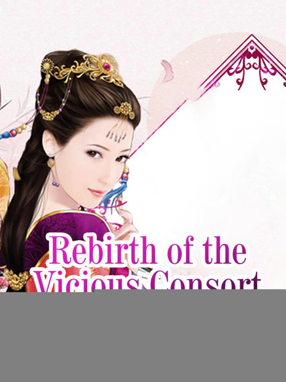Rebirth of the Vicious Consort, Volume 1