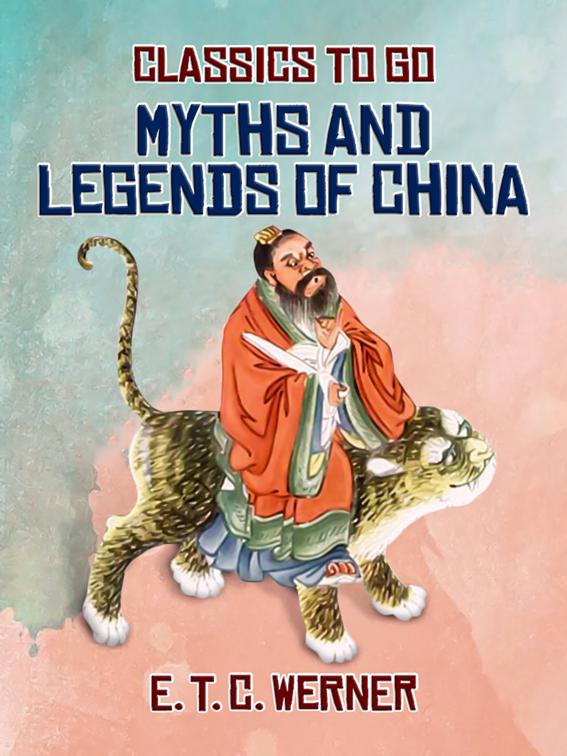 Myths and Legends of China, Classics To Go