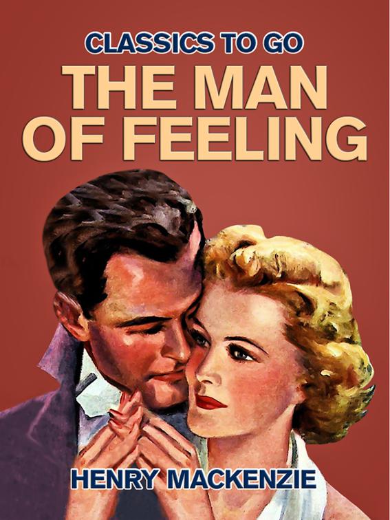 The Man of Feeling, Classics To Go