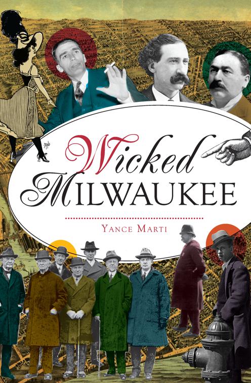 Wicked Milwaukee, Wicked