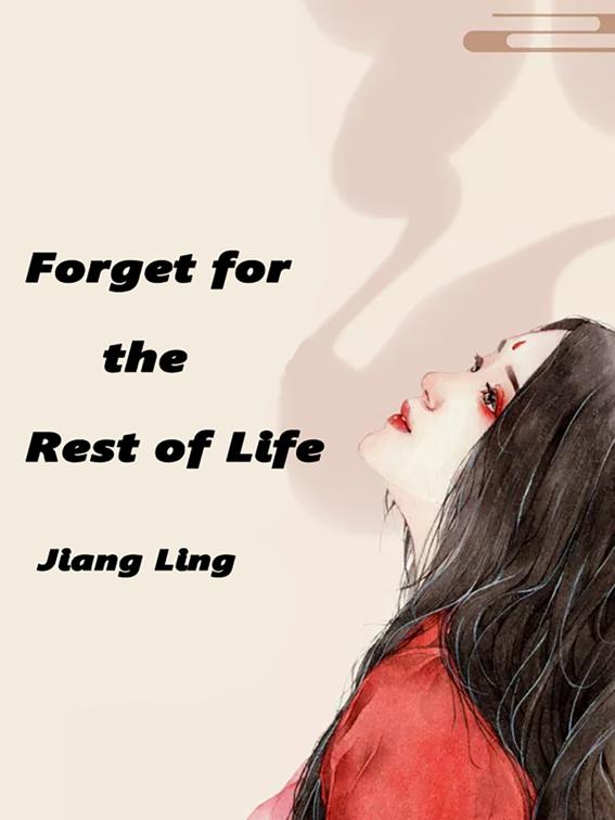 This image is the cover for the book Forget for the Rest of Life, Volume 1