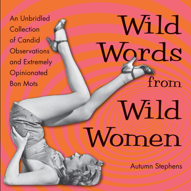 Wild Words from Wild Women