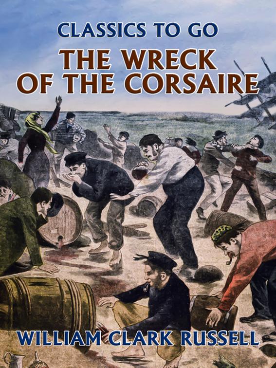 The Wreck of the Corsaire, Classics To Go