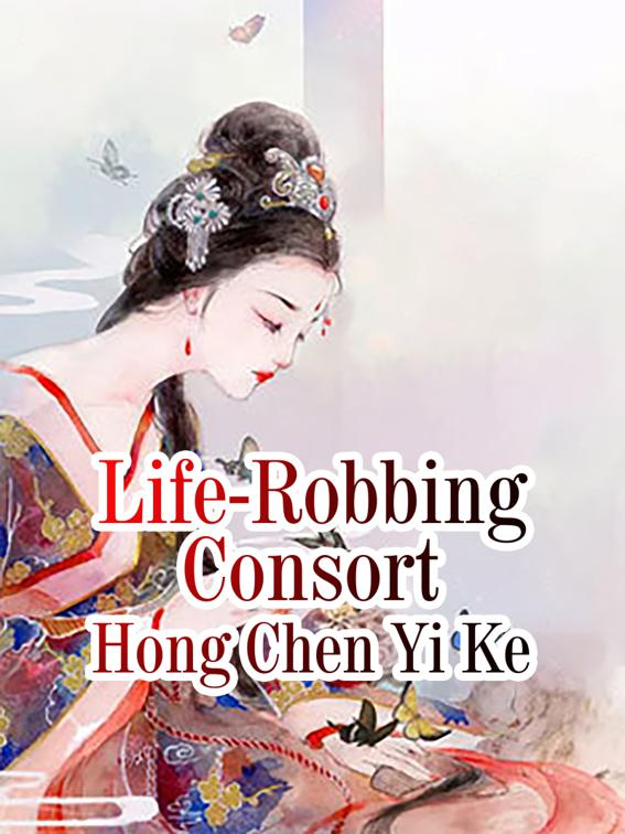 Life-Robbing Consort, Volume 1