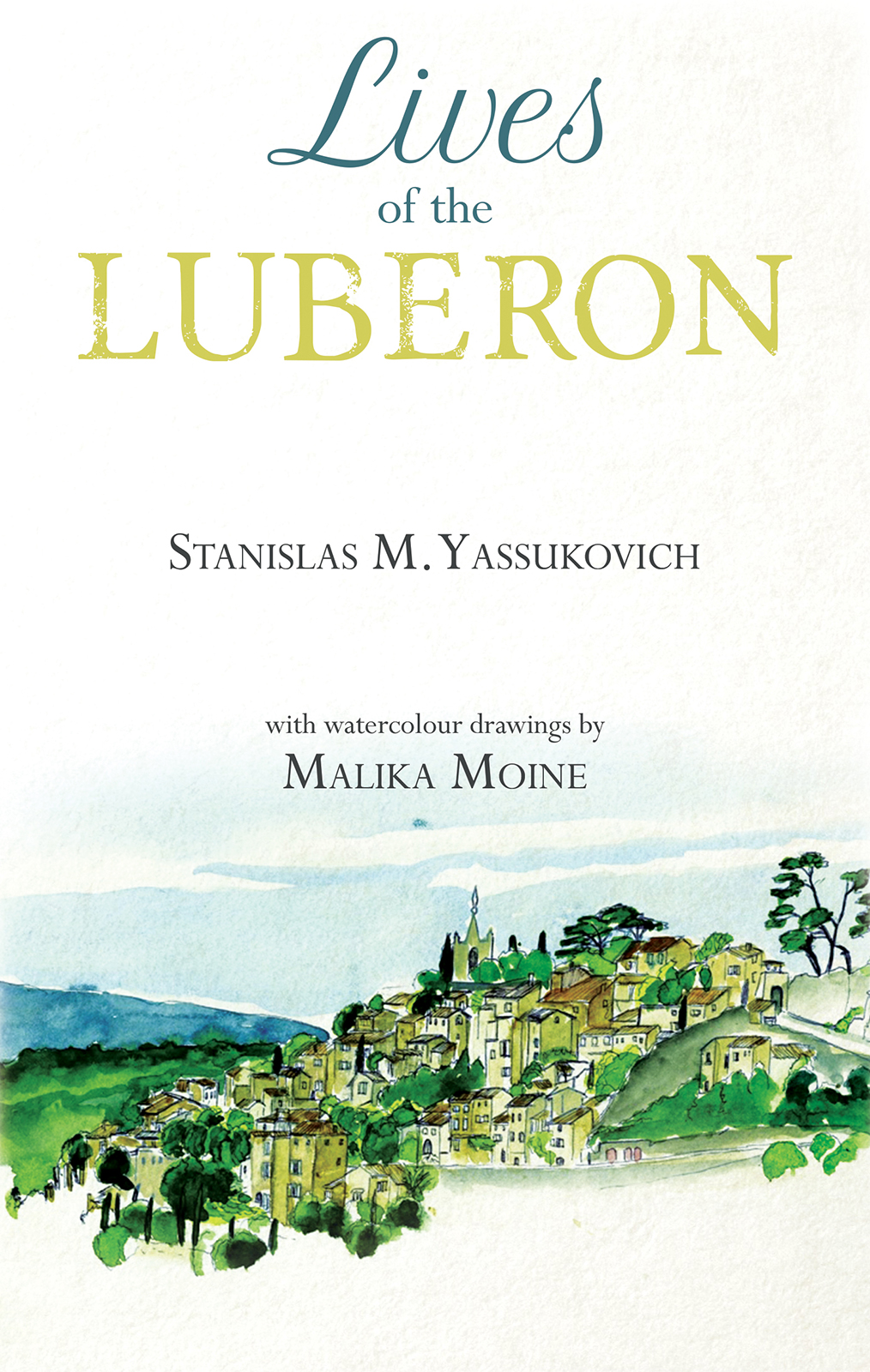 This image is the cover for the book Lives of the Luberon