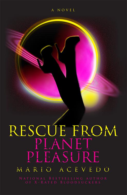 Rescue From Planet Pleasure, Felix Gomez