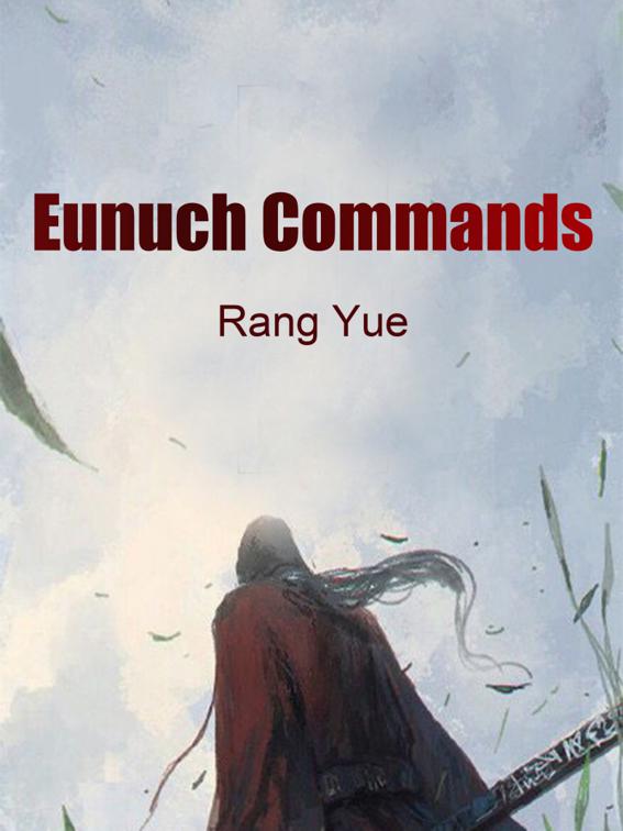 This image is the cover for the book Eunuch Commands, Volume 2