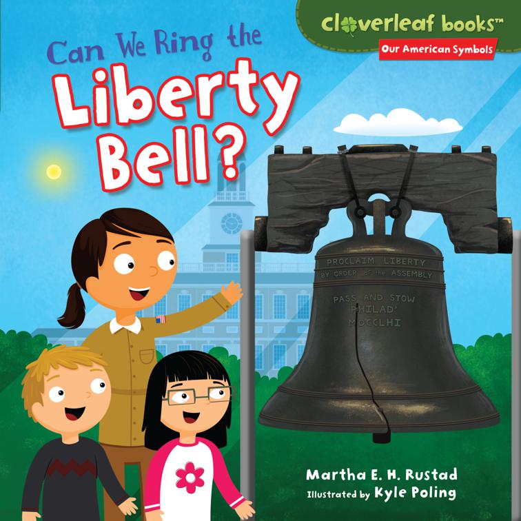 Can We Ring the Liberty Bell?, Our American Symbols
