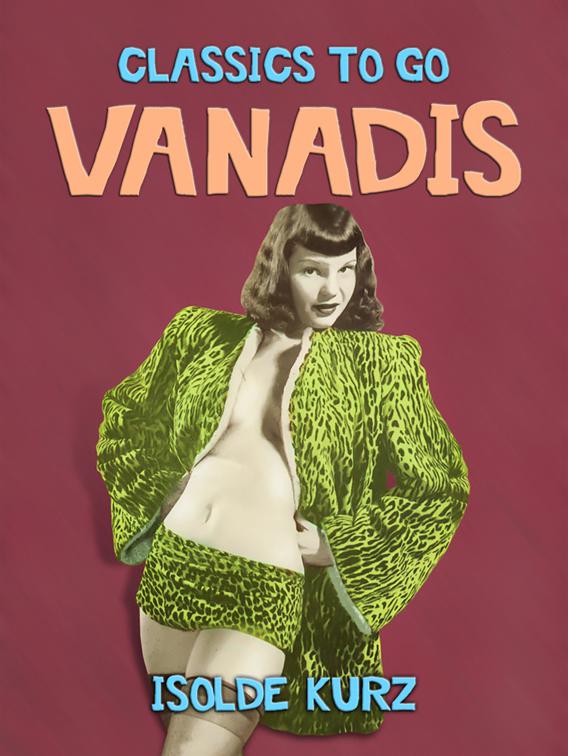 Vanadis, Classics To Go
