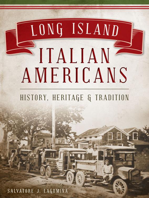 Long Island Italian Americans, American Heritage