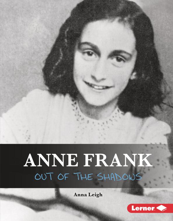 Anne Frank, Gateway Biographies