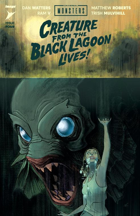 Universal Monsters: THE CREATURE FROM THE BLACK LAGOON LIVES! #4, Universal Monsters: THE CREATURE FROM THE BLACK LAGOON LIVES!