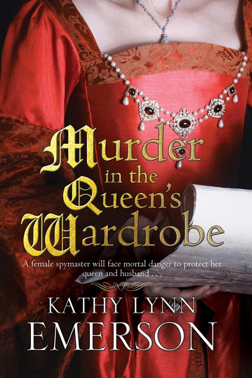 Murder in the Queen&#x27;s Wardrobe, The Mistress Jaffrey Mysteries