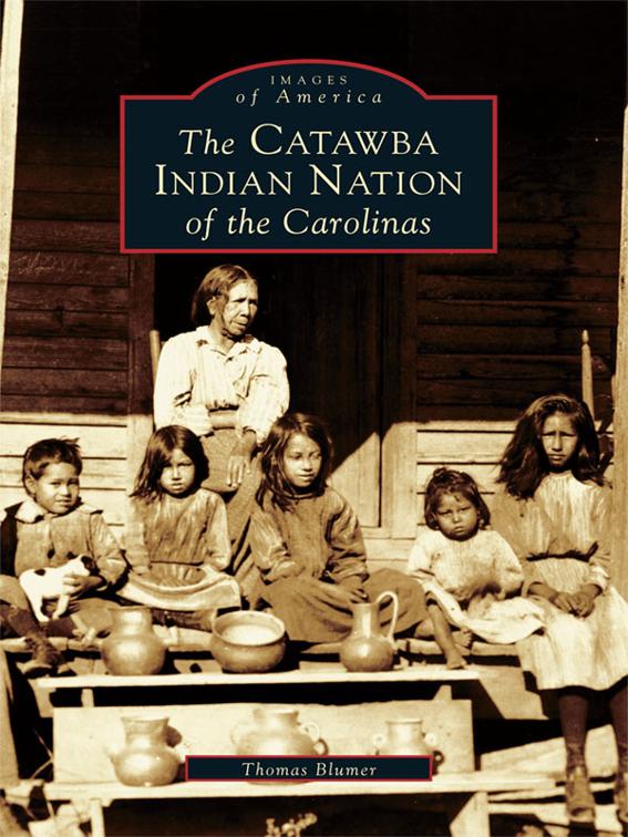 Catawba Indian Nation of the Carolinas, Images of America