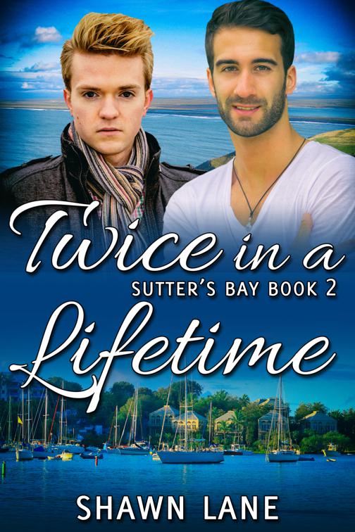 Twice in a Lifetime, Sutter&#x27;s Bay