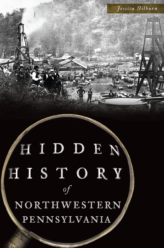 This image is the cover for the book Hidden History of Northwestern Pennsylvania, Hidden History