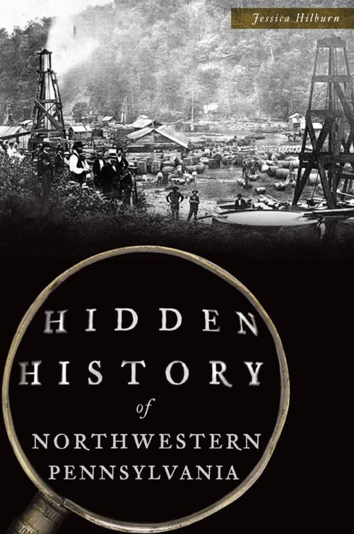 Hidden History of Northwestern Pennsylvania, Hidden History