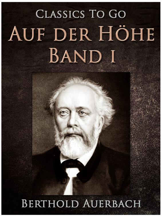 Auf der Höhe, Erster Band, Classics To Go