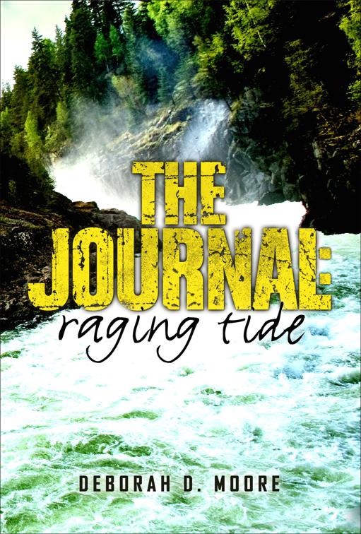 Journal: Raging Tide, The Journal Series