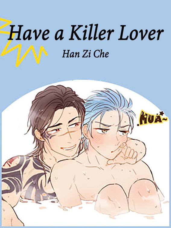 Have a Killer Lover, Volume 1