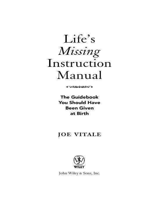 Life&#x27;s Missing Instruction Manual