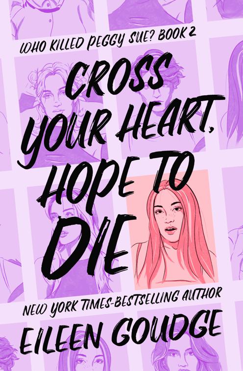 Cross Your Heart, Hope to Die, Who Killed Peggy Sue?