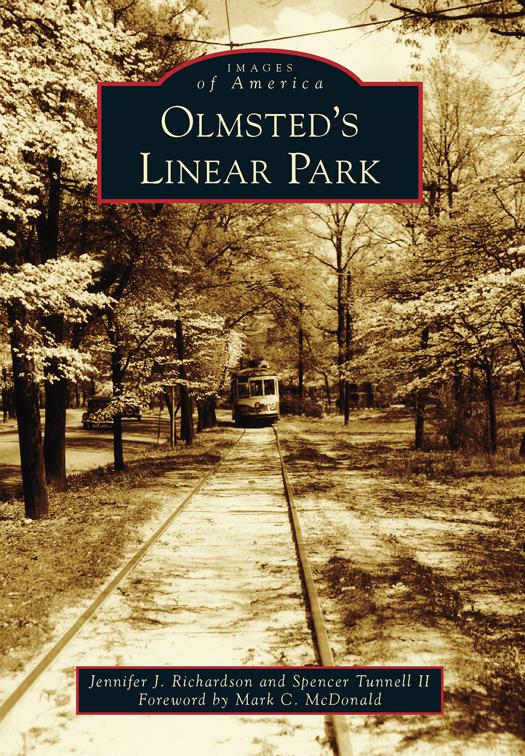 Olmsted&#x27;s Linear Park, Images of America