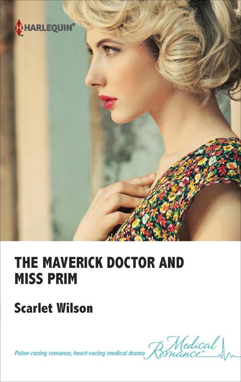 Maverick Doctor and Miss Prim, Rebels with a Cause