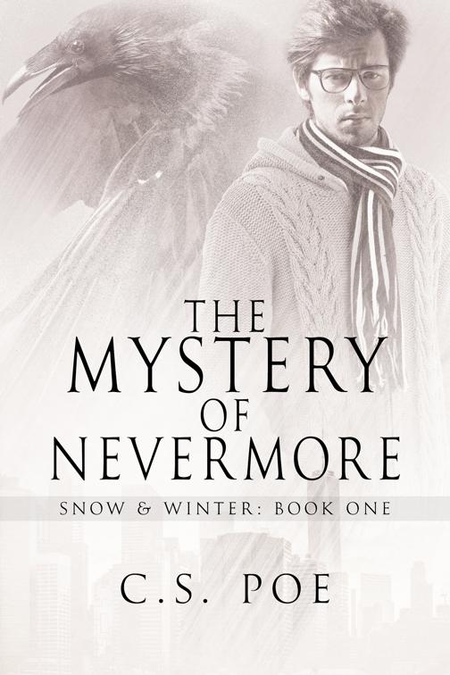 The Mystery of Nevermore, Snow &amp; Winter