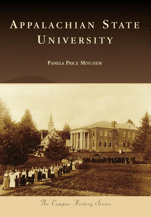 This image is the cover for the book Appalachian State University, Campus History