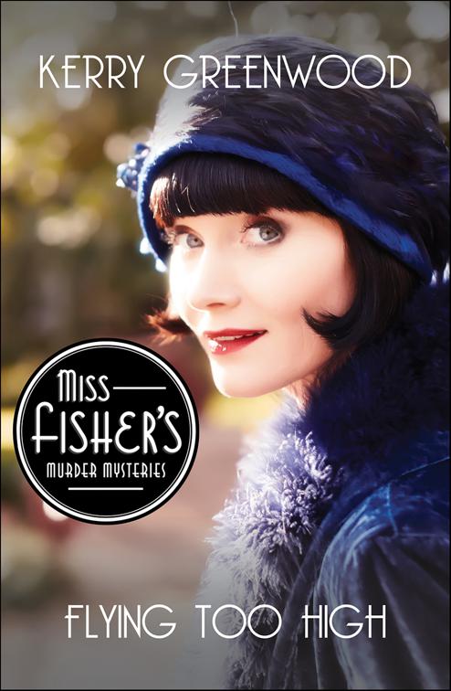 Flying Too High, Miss Fisher&#x27;s Murder Mysteries