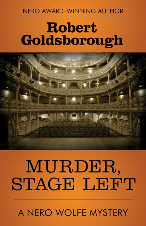 Murder, Stage Left, The Nero Wolfe Mysteries