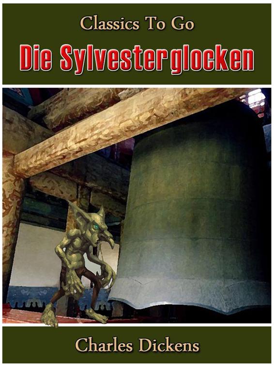 Die Sylvesterglocken, Classics To Go
