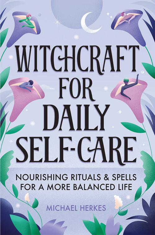 Witchcraft for Daily Self-Care