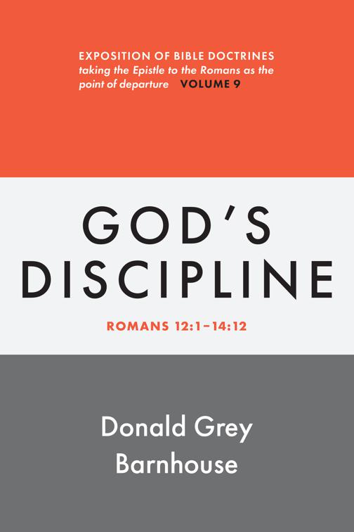 Romans, vol 9: God&#x27;s Discipline