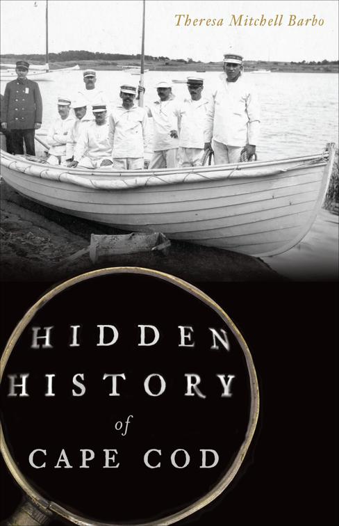 Hidden History of Cape Cod, Hidden History