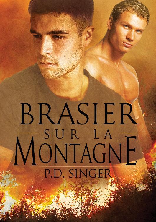 Brasier sur la montagne, Les Montagnes
