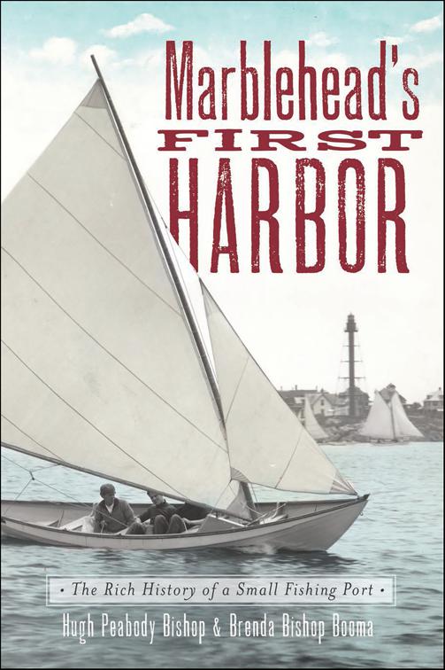 Marblehead&#x27;s First Harbor