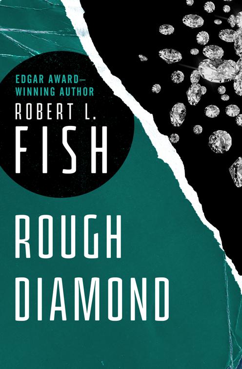 Rough Diamond