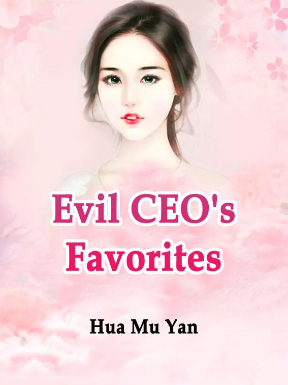Evil CEO&#x27;s Favorites, Volume 2
