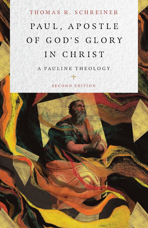 Paul, Apostle of God&#x27;s Glory in Christ