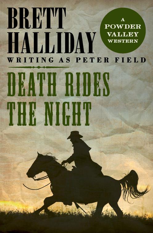 Death Rides the Night, The Powder Valley Westerns