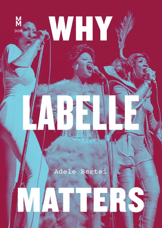 Why Labelle Matters, Music Matters