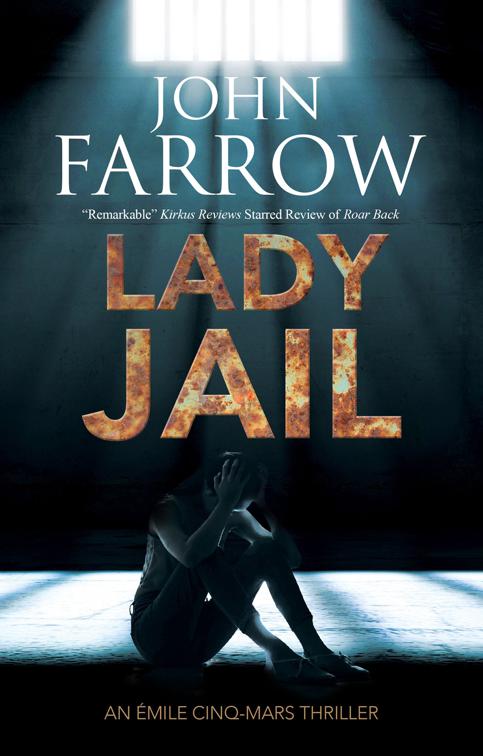 Lady Jail, The Émile Cinq-Mars Thrillers