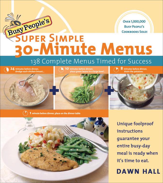 Busy People&#x27;s Super Simple 30-Minute Menus