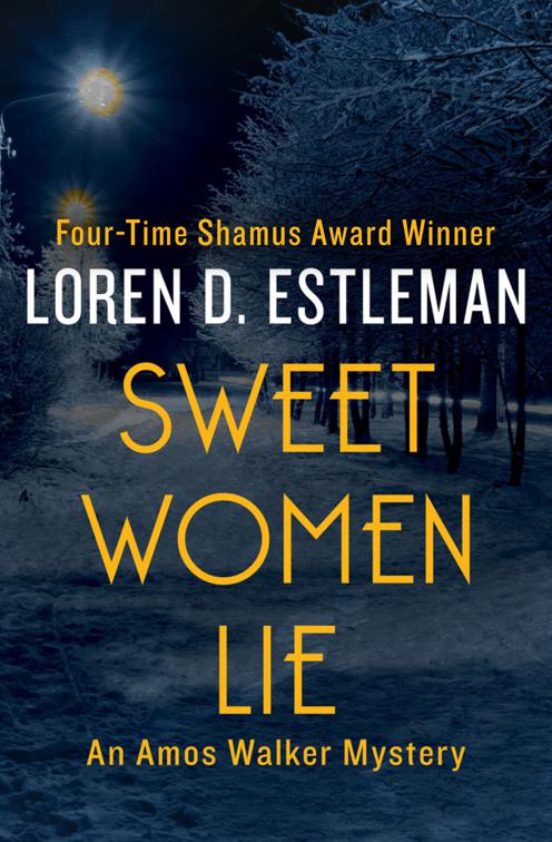Sweet Women Lie, The Amos Walker Mysteries