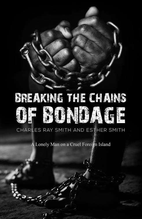 Breaking the Chains of Bondage